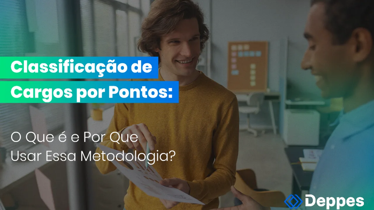 Classificação de Cargos por Pontos: O Que é e Por Que Usar Essa Metodologia?