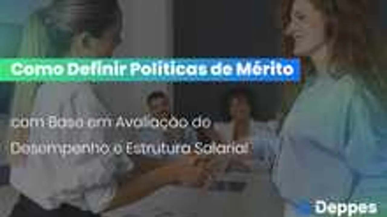 Como Definir Políticas de Mérito com Base em Avaliação de Desempenho e Estrutura Salarial